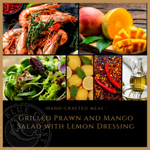 Load image into Gallery viewer, Thursday Hand-Crafted Meal Grilled Wild Prawn and Mango Salad with Lemon Dressing - served one person