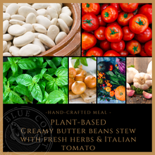Load image into Gallery viewer, Tuesday Plant-Based Meal Creamy Butter Beans Stew with Fresh Herbs & Italian Tomato - served one person