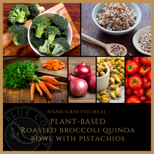 Load image into Gallery viewer, Wednesday Plant-Based Meal Roasted Broccoli Quinoa Bowl with Pistachios- served one person