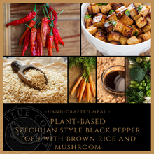 Load image into Gallery viewer, Friday Plant-Based Meal -Szechuan Style Black Pepper Tofu with Brown Rice and Mushroom served one person